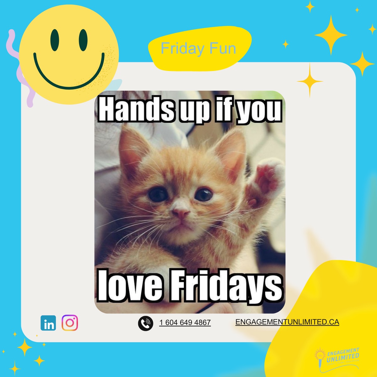 Hands up if you love Friday Fun kitten — Engagement Unlimited